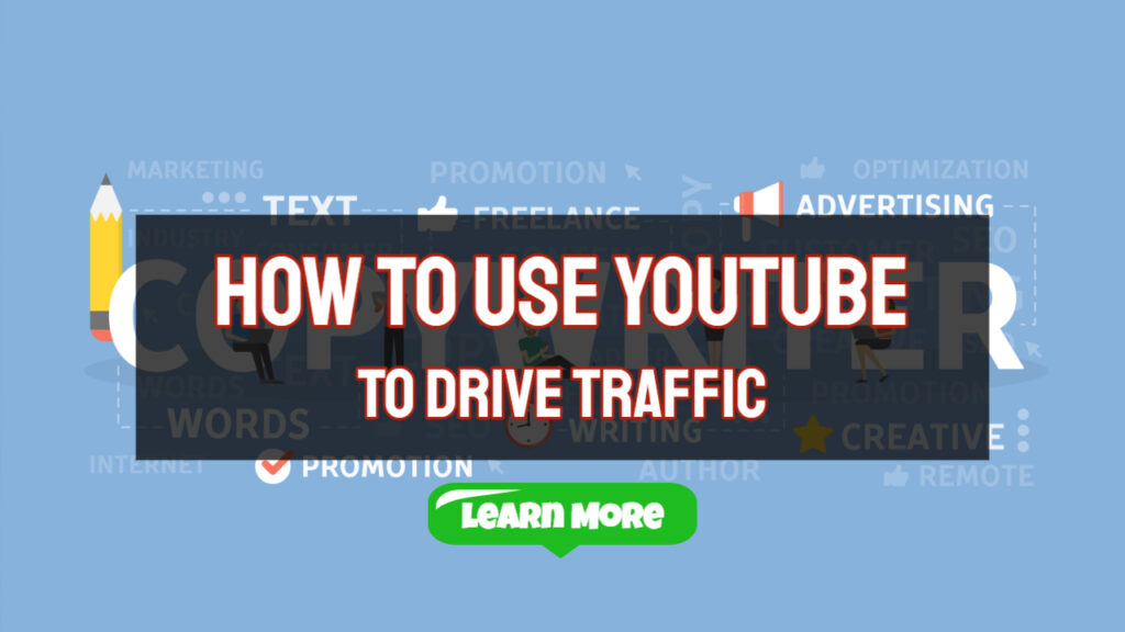 how to use youtube to drive traffic